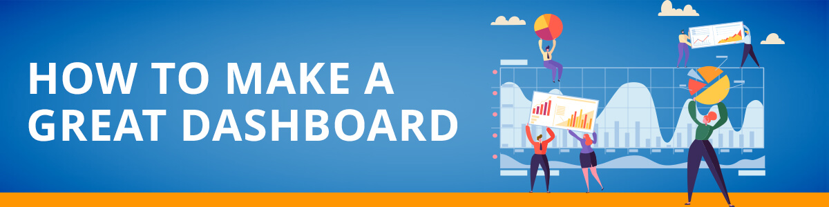 How to make a great dashboard